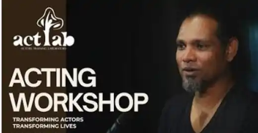 ActLab acting workshop with Sajeev Raman Nambiyath